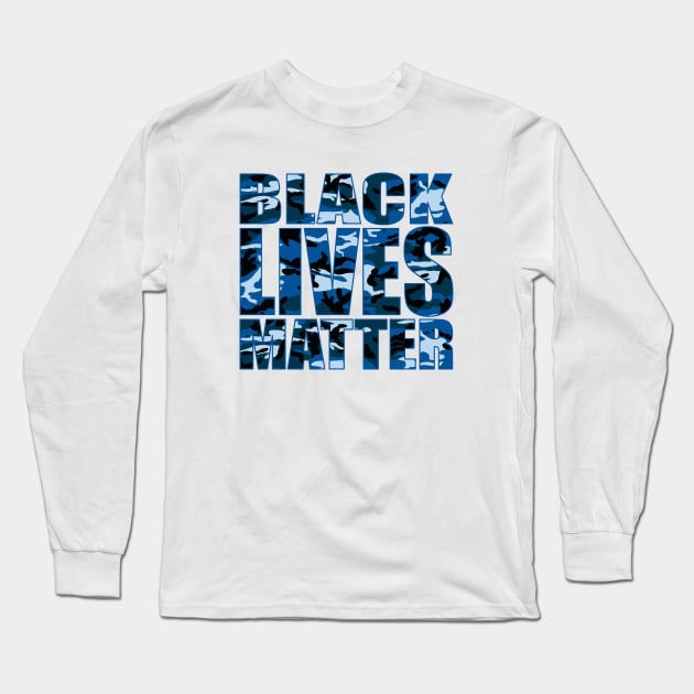 BLACK LIVES MATTER blue camo Long Sleeve T-Shirt by undergroundART